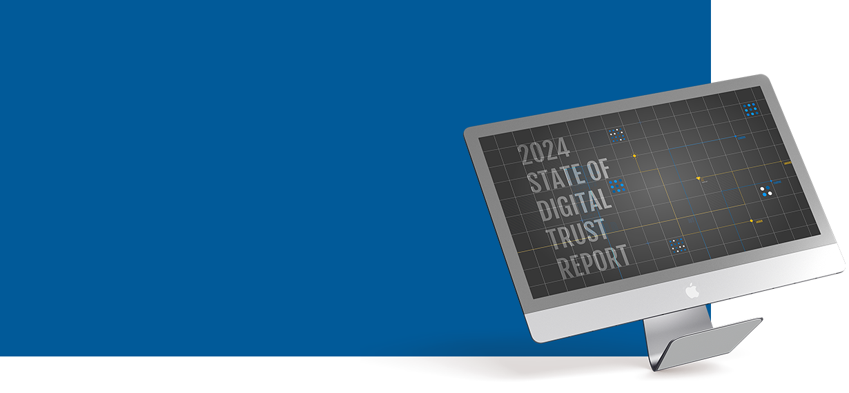 2024 State of Digital Trust Campaign Hero